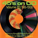 45's on CD volume III ('66-'69) - various CD 1988 mercury polygram 16 tracks like new 834216-2