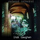 dick gaughan - redwood cathedral CD 1998 appleseed 12 tracks used like new