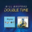 bill bruford - double time CD + DVD 2-discs 2020 winterfold summerfold new BBWF012CDVD bill bruford - double time CD + DVD 2-discs 2020 winterfold summerfold new BBWF012CDVD