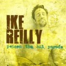 ike reilly - poison the hit parade CD + DVD 2008 siren six rock ridge used like new rkm2-61164
