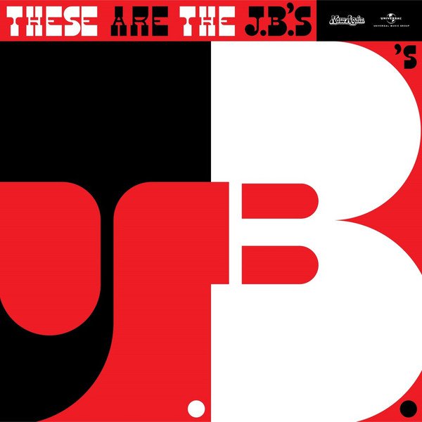 The J.B.'s â��â�� These Are The J.B.'s LP 2014 Now-Again Records NA5119 RSD limited ed new