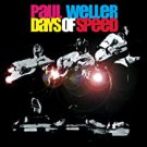 paul weller - days of speed CD 2002 epic independiente 18 tracks new EK 86258