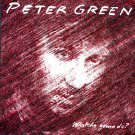 Peter Green ‎– Whatcha Gonna Do? lp Music On Vinyl ‎– MOVLP2494 ltd ed numbered color new