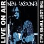 neil young - live on air: lost tapes vol. 2 CD 2011 XXL media 6 tracks used like new 5087