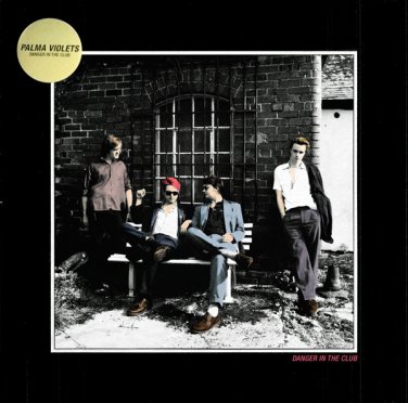 Palma Violets &acirc;�� Danger In The Club lp 2015 Rough Trade RTRADLP800 gold sticker limited ed new