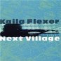 kaila flexer - next village CD 1999 compass 12 tracks used like new 7 4259 2