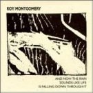 roy montgomery - and now the rain sounds iike life is falling down through it CD 1998 Drunken fish roy montgomery - and now the rain sounds iike life is falling down through it CD 1998 Drunken fish