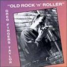 greg "fingers" taylor - "old rock 'n' roller" CD 1996 ripete 16 tracks used like new 2233