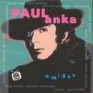 paul anka - amigos CD 1996 sony globo 11 tracks new factory-sealed CDT-82002/2-479978