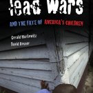 lead wars: politics of science & fate of america's children - markowitz / rosner BOOK HC 2013 UC new lead wars: politics of science & fate of america's children - markowitz / rosner BOOK HC 2013 UC new