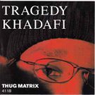 tragedy khadafi - thug matrix 4118 CD 25 to life entertainment 16 tracks used like new DJS 61578