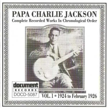 papa charlie jackson - complete recorded works in chronological order volume 1  CD document