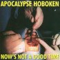 apocalypse hoboken - now's not a good time CD rocco 9 tracks used like new ROCCO 15