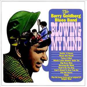 barry goldberg blues band - blowing my mind CD 1998 sony collectables like new COL-5884 Sony#A-28867