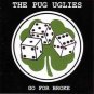 the pug uglies - go for broke CD 8 tracks used like new