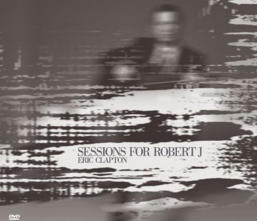 eric clapton - sessions for robert j DVD + enhanced CD 2-discs 2004 reprise like new 48926-2