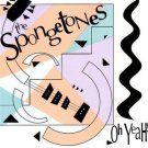 spongetones - oh yeah! CD 1991 black vinyl records 14 tracks used like new bv-12064-2