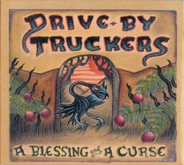 drive-by truckers - a blessing and a curse CD digipak 2006 new west 11 tracks new NE 6089