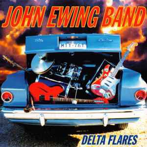 john ewing band - delta flares CD 1996 papas y huevos 11 tracks like new TRG 89307-2