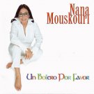 nana mouskouri - un bolero por favor CD 2002 universal mercury 13 tracks like new 314 586 863 - 2