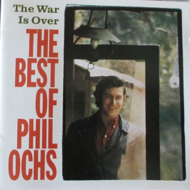phil ochs - the war is over: best of phil ochs 1988 A&M reissue 16 tracks like new CD 5215 DX 003704