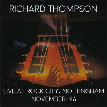 richard thompson - live at rock city, nottingham november-86 2CDs 2020 angel air new SJPCD612