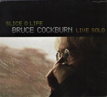 bruce cockburn - slice o life: live solo CD 2-discs 2009 rounder used 11661-3259-2