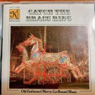 catch the brass ring: old fashioned merry-go-round music CD 1987 klavier like new KCD-11002 catch the brass ring: old fashioned merry-go-round music CD 1987 klavier like new KCD-11002