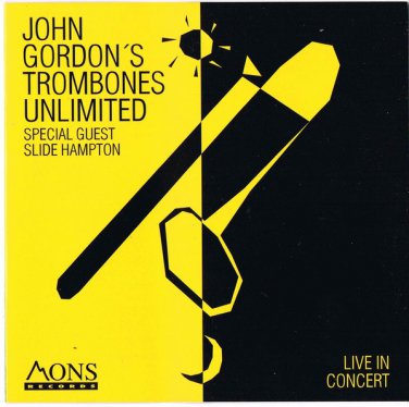 john gordon's trombone unlimited special guest slide hampton live in concert CD 1992 mons like new