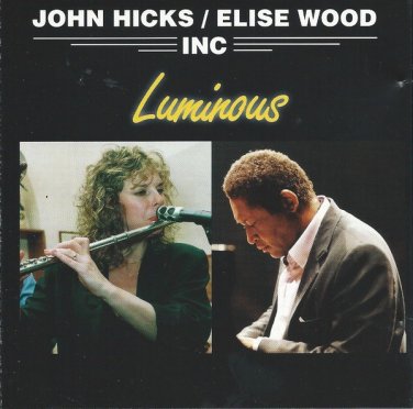 john hicks / elise wood, inc. - luminous CD 1992 evidence 11 tracks new CD 22033-2