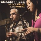 grace kelly & lee konitz - grafefullee CD 2008 like new 10 tracks pazz productions 15-8