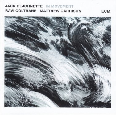jack dejohnette ravi coltrane matthew garrison - in movement CD 2016 like new ECM 2488 B0024849-02