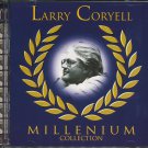 larry coryell - millenium collection CD 2-discs made in germany new factory-sealed larry coryell - millenium collection CD 2-discs made in germany new factory-sealed