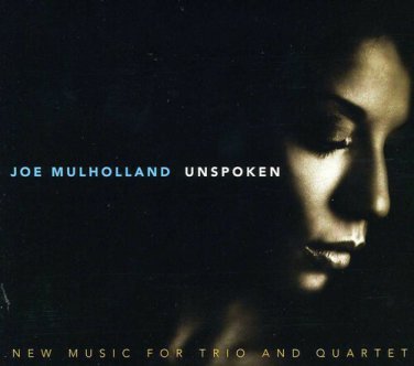 joe mulholland - unspoken CD digipak 2012 self-published 10 tracks new factory-sealed