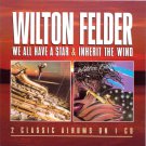 wilton felder - we all have a star & inherit the wind CD 2012 robinsongs cherry red used CDMRED536
