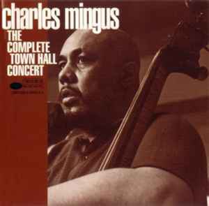 charles mingus - complete town hall concert CD 1994 blue note 12 tracks like new CDP 528353