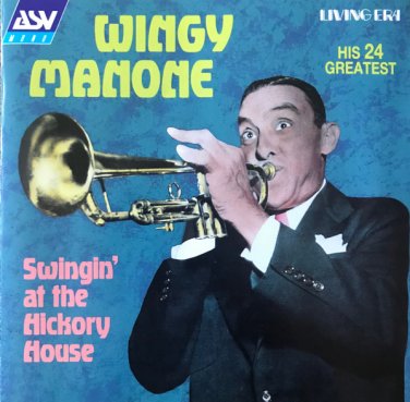 wingy manone - swingin' at the hickory house CD 1997 living era ASV UK 24 tracks like new AJA 5241