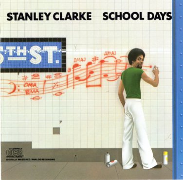 stanley clarke - school days CD epic 6 tracks like new EK 36975