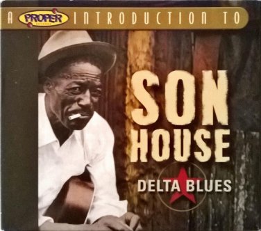 a proper introduction to son house: delta blues CD digipak 2004 proper UK new INTRO CD 2016