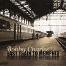 bobby charles - last train to memphis CD 2-discs 2003 rice 'n' gravy bogalusa new BOG 350