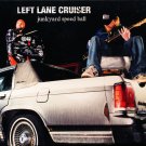 left lane cruiser - junkyard speed ball CD digipak 2011 alive 12 tracks new ALIVE 0118-2 left lane cruiser - junkyard speed ball CD digipak 2011 alive 12 tracks new ALIVE 0118-2