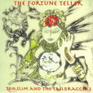 too slim and the taildraggers - fortune teller CD digipak 2007 underworld new UND0013 too slim and the taildraggers - fortune teller CD digipak 2007 underworld new UND0013
