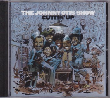 johnny otis show - cuttin' up CD 2016 wounded bird 12 tracks new WOU 2652