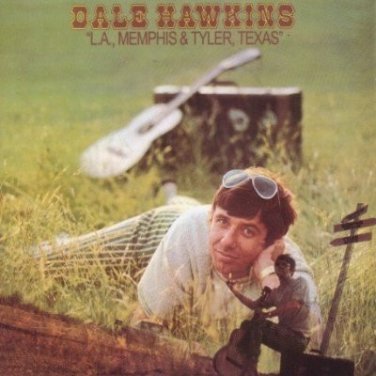 dale hawkins - L.A., Memphis & Tyler, Texas CD 2006 Rev-Ola like new CR REV 188