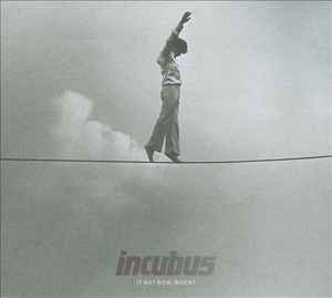 incubus - if not now, when? CD gatefold cardsleeve 2011 epic immortal 11 tracks new 88697 74653 2