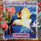 einstein's sister - oceanus CD 1997 oar fin 11 tracks like new OarFin 97972