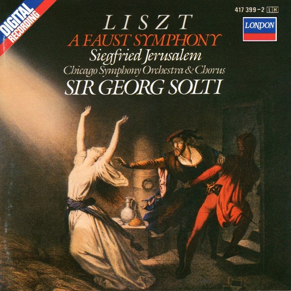 liszt: a faust symphony - siegfried jerusalem, CSO & chorus, solti CD 1986 london decca 417 399-2