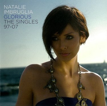 natalie imbruglia - glorious: the singles 97-07 CD+DVD 2-discs 2007 sony like new 88697150312