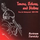 bertram turetzky - tenors, echoes, and wolves CD 1998 nine winds new NWCD0200 bertram turetzky - tenors, echoes, and wolves CD 1998 nine winds new NWCD0200