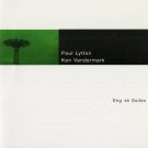 paul lytton + ken vandermark - english suites CD 2-discs 2000 wobbly rail like new WOB009